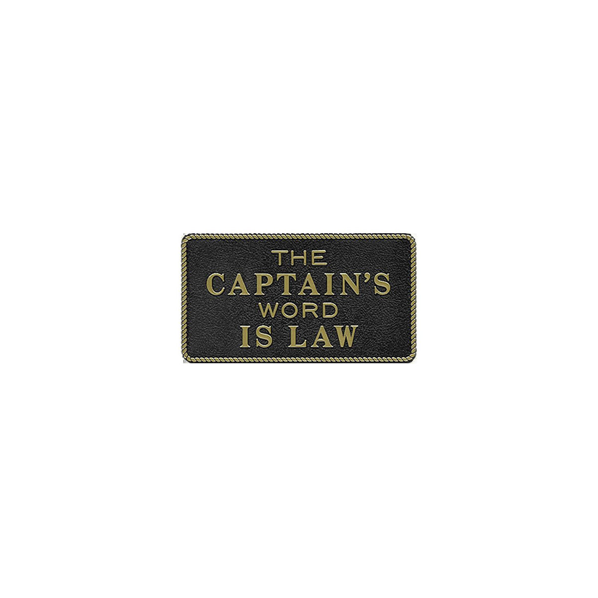 The Captain's Word Is Law