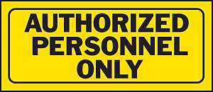 Hy-Ko 23005 Fence Sign, Rectangular, AUTHORIZED PERSONNEL ONLY, Black Legend, Yellow Background, Plastic, Pack of 5