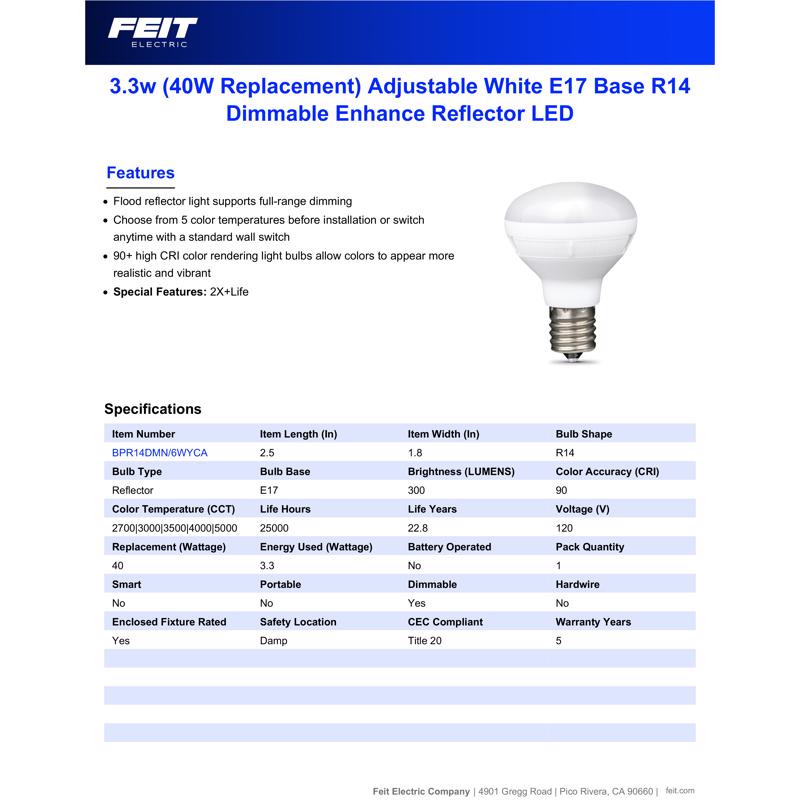 Feit R14 E17 (Intermediate) LED Bulb Adjustable White 40 Watt Equivalence 1 pk