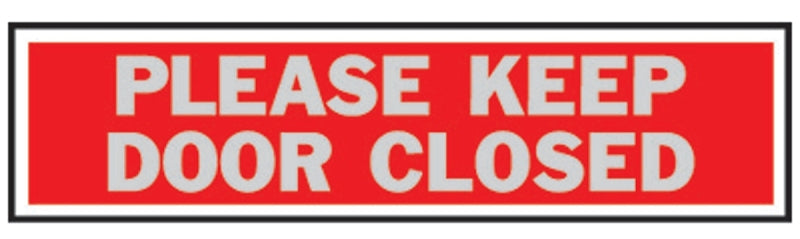Hy-Ko 444 Princess Sign, Rectangular, PLEASE KEEP DOOR CLOSED, Black Legend, Silver Background, Aluminum, Pack of 10