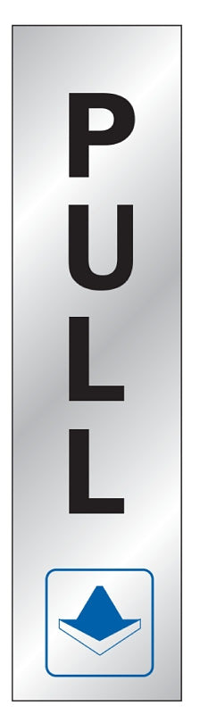 Hy-Ko 498 Sign, Pull, Silver Background, Steel, 2 x 8 in Dimensions, Pack of 10