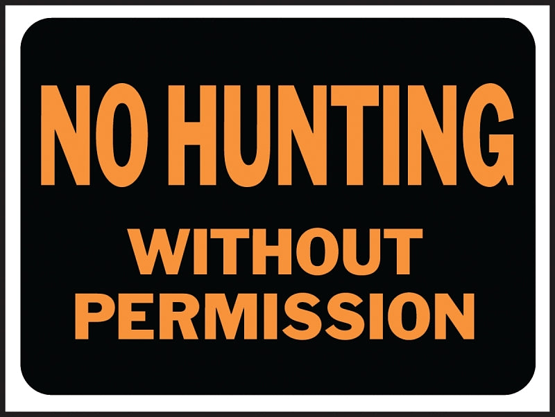 Hy-Ko Hy-Glo Series 3024 Identification Sign, Rectangular, No Hunting Without Permission, Fluorescent Orange Legend, Pack of 10