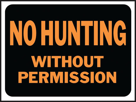 Hy-Ko Hy-Glo Series 3024 Identification Sign, Rectangular, No Hunting Without Permission, Fluorescent Orange Legend, Pack of 10