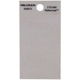 HILLMAN 2 in. Reflective Silver Vinyl Self-Adhesive Full Spacer Blank 1 pc, Pack of 6