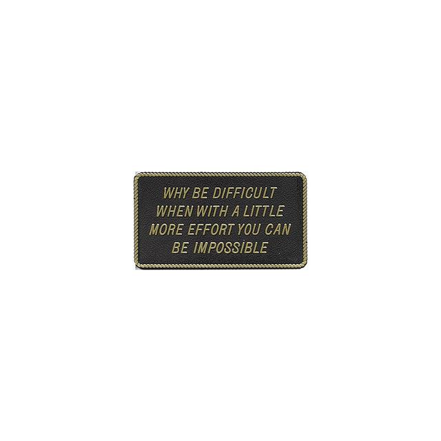 Why Be Difficult When With A