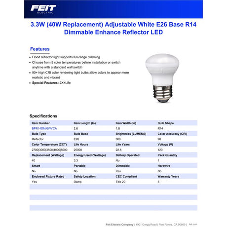 Feit R14 E26 (Medium) LED Bulb Adjustable White 40 Watt Equivalence 1 pk