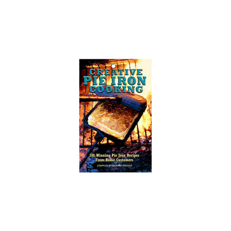 CREATIVE PIE IRON COOKBOOK