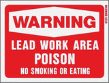 Hy-Ko 20647 Warning Sign, Rectangular, WARNING LEAD WORK AREA POISON NO SMOKING OR EATING, White Legend, Red Background, Pack of 10