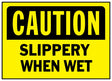 Hy-Ko 566 Caution Sign, Rectangular, SLIPPERY WHEN WET, Black Legend, Yellow Background, Polyethylene, Pack of 5