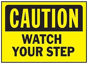 Hy-Ko 567 Caution Sign, Rectangular, WATCH YOUR STEP, Black Legend, Yellow Background, Polyethylene, Pack of 5