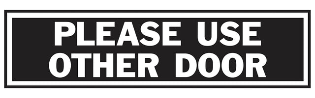 Hy-Ko 445 Princess Sign, Rectangular, PLEASE USE OTHER DOOR, Gray Legend, Black Background, Aluminum, Pack of 10