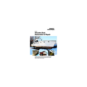 Wooden Boat Restoration &amp; Repair Manual