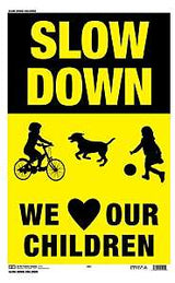 Hy-Ko 25001 Medium-Size Safety Sign, SLOW DOWN WE LOVE OUR CHILDREN, Plastic, 12 x 18 in Dimensions, Pack of 5