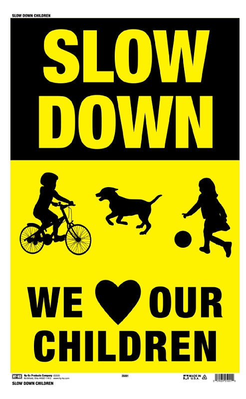 Hy-Ko 25001 Medium-Size Safety Sign, SLOW DOWN WE LOVE OUR CHILDREN, Plastic, 12 x 18 in Dimensions, Pack of 5
