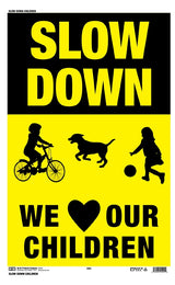 Hy-Ko 25001 Medium-Size Safety Sign, SLOW DOWN WE LOVE OUR CHILDREN, Plastic, 12 x 18 in Dimensions, Pack of 5