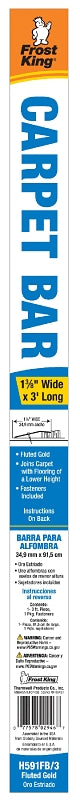 Frost King H591FB/3 Carpet Bar, 3 ft L, 1-3/8 in W, Fluted Surface, Aluminum, Gold, Satin