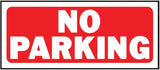 Hy-Ko 23002 Fence Sign, Rectangular, NO PARKING, White Legend, Red Background, Plastic, 6 in H x 14 in W Dimensions, Pack of 5