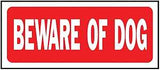 Hy-Ko 23001 Fence Sign, Rectangular, BEWARE OF DOG, White Legend, Red Background, Plastic, 6 in H x 14 in W Dimensions, Pack of 5