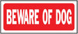 Hy-Ko 23001 Fence Sign, Rectangular, BEWARE OF DOG, White Legend, Red Background, Plastic, 6 in H x 14 in W Dimensions, Pack of 5